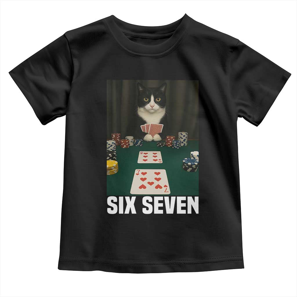 67 Poker Cat Toddler T Shirt Funny Six Seven Meme TS14 Black Print Your Wear
