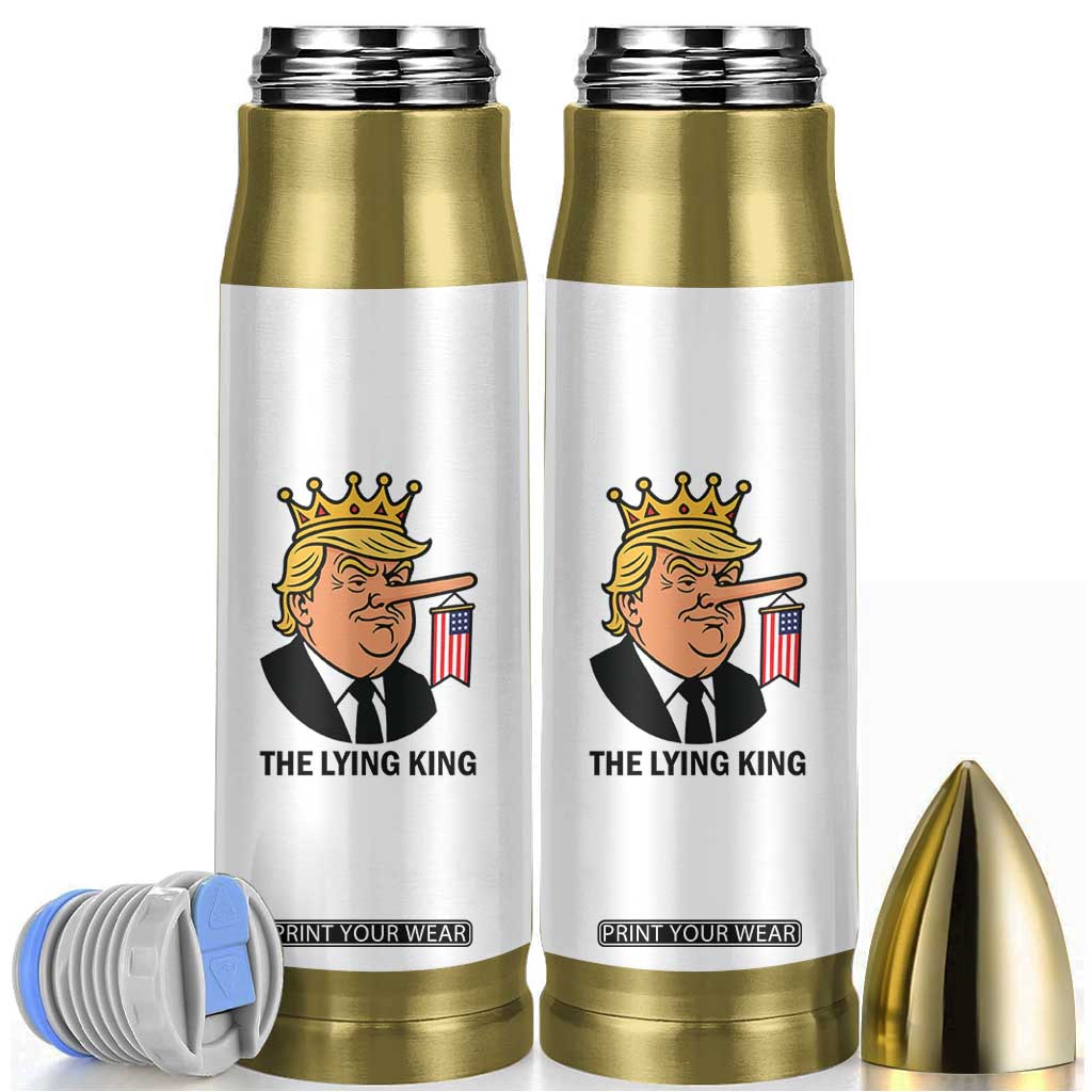 The Lying King Trump Bullet Tumbler Funny Political Satire TS14 White Print Your Wear