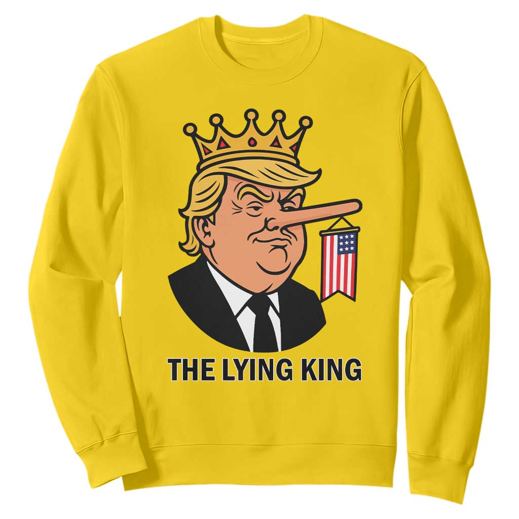 The Lying King Trump Sweatshirt Funny Political Satire TS14 Daisy Print Your Wear