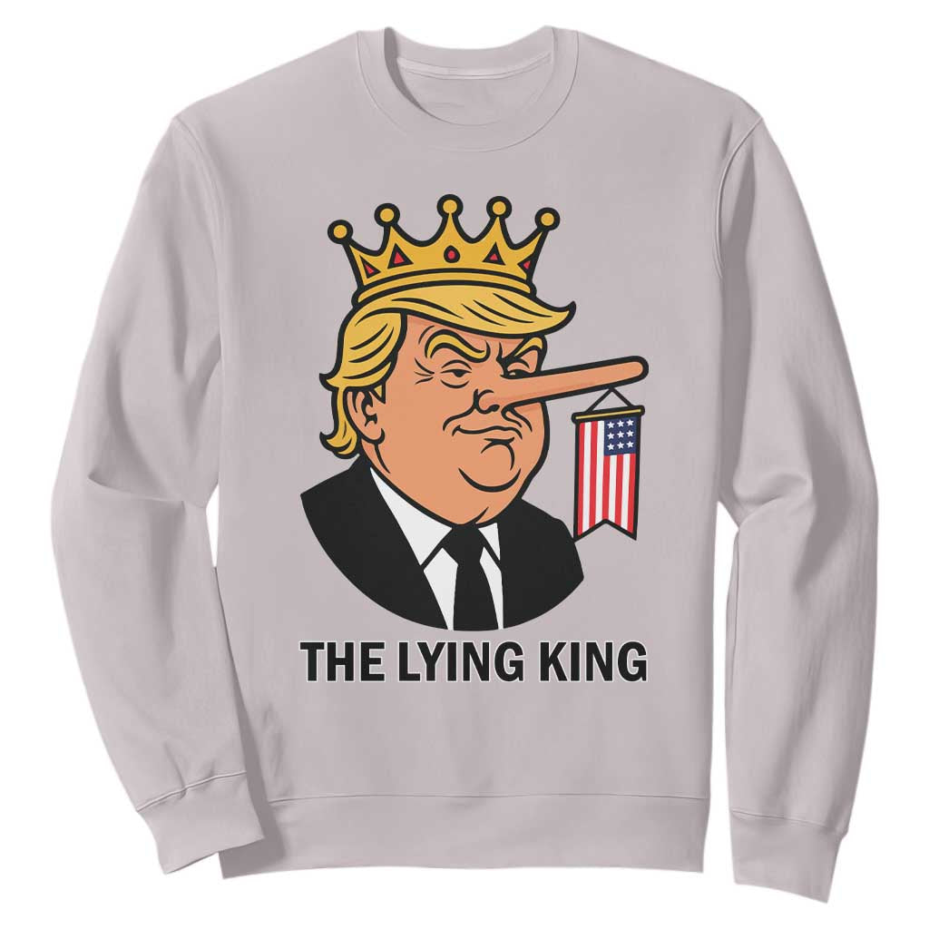 The Lying King Trump Sweatshirt Funny Political Satire TS14 Ice Gray Print Your Wear