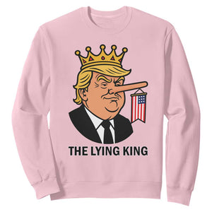 The Lying King Trump Sweatshirt Funny Political Satire TS14 Light Pink Print Your Wear