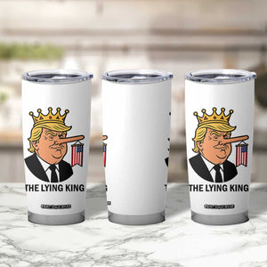 The Lying King Trump Tumbler Cup Funny Political Satire TS14 Print Your Wear