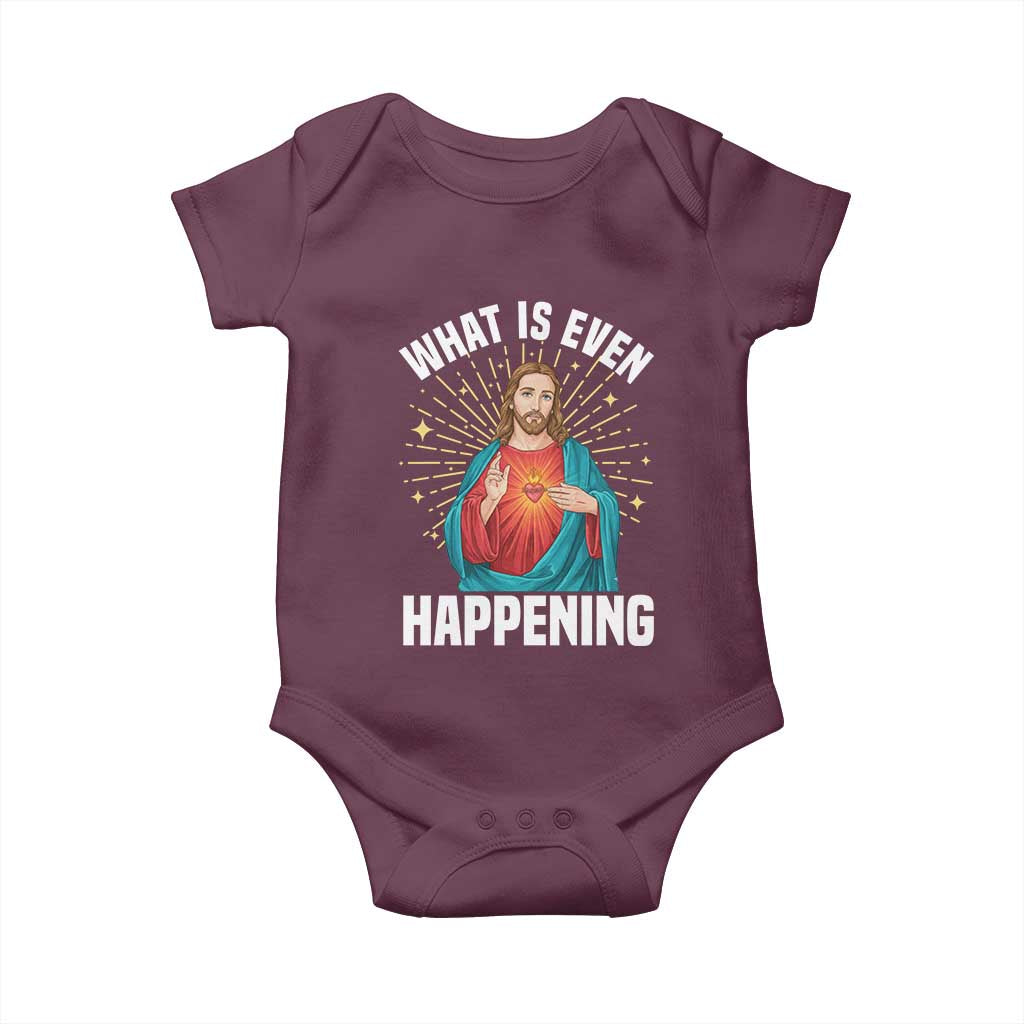 Funny Christian Baby Onesie What Is Even Happening TS14 Maroon Print Your Wear