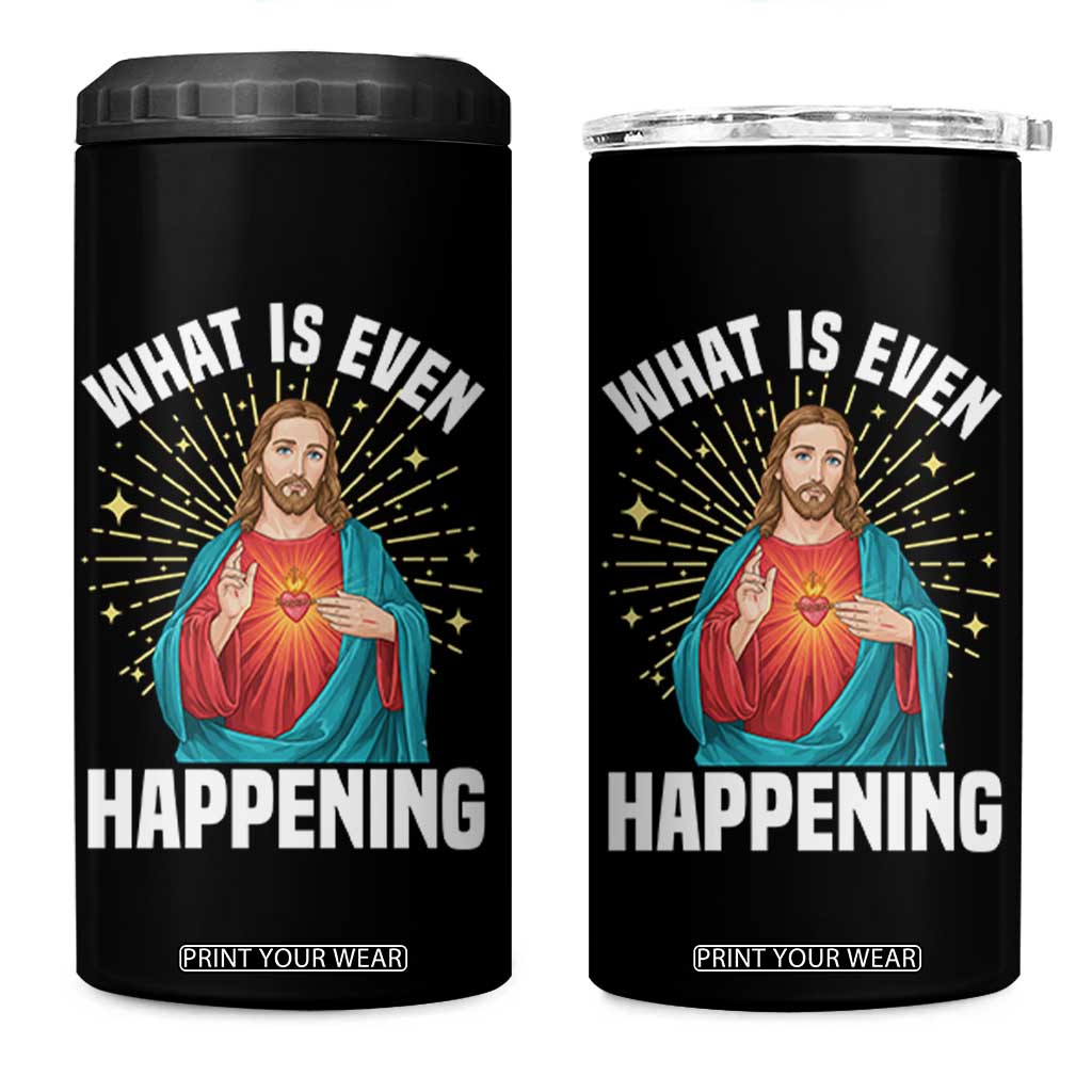 Funny Christian 4 in 1 Can Cooler Tumbler What Is Even Happening TS14 One Size: 16 oz Black Print Your Wear