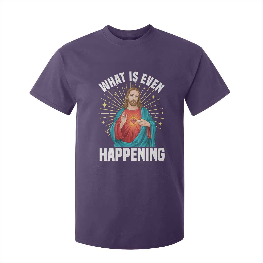 Funny Christian T Shirt For Kid What Is Even Happening TS14 Purple Print Your Wear