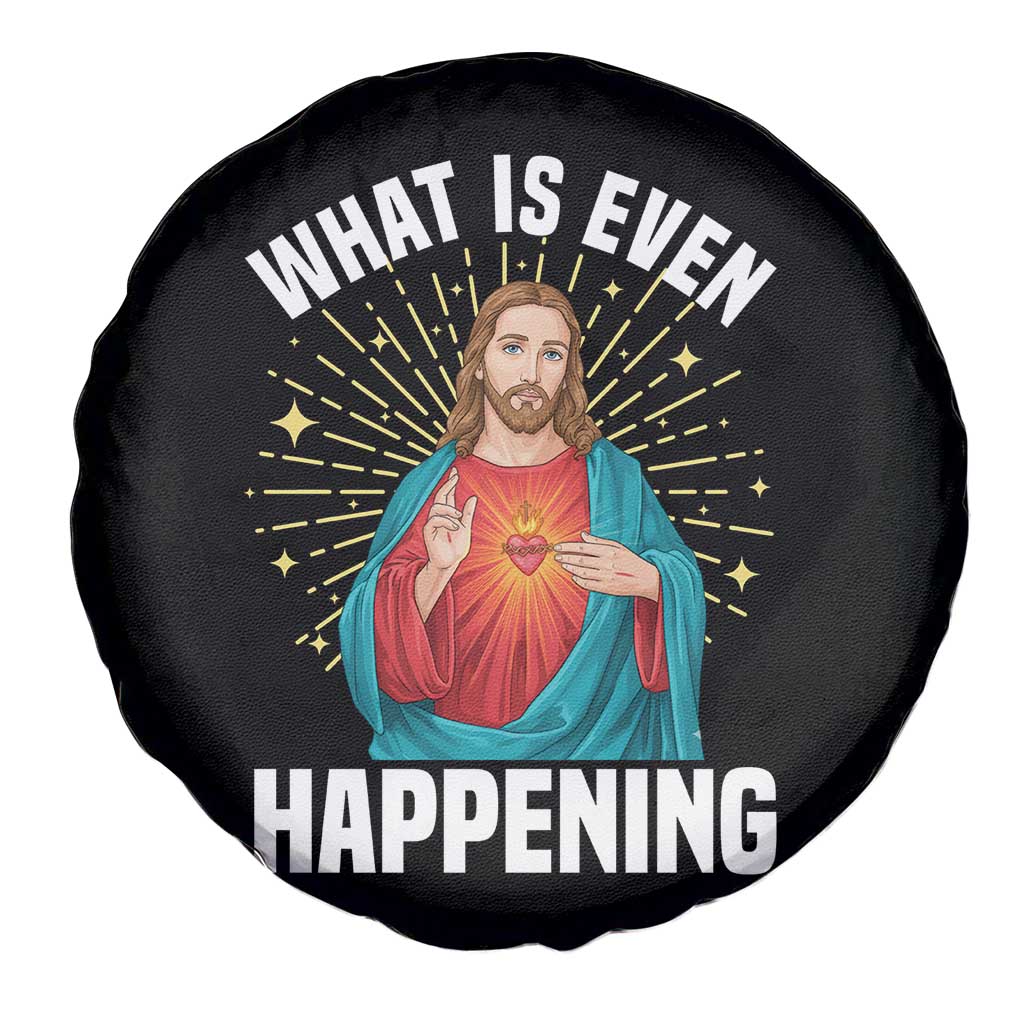 Funny Christian Spare Tire Cover What Is Even Happening TS14 Print Your Wear