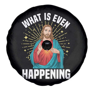 Funny Christian Spare Tire Cover What Is Even Happening TS14 Print Your Wear