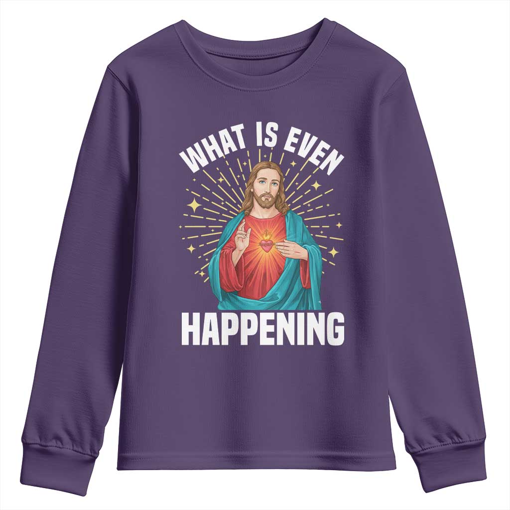 Funny Christian Youth Sweatshirt What Is Even Happening TS14 Purple Print Your Wear