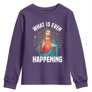 Funny Christian Youth Sweatshirt What Is Even Happening TS14 Purple Print Your Wear