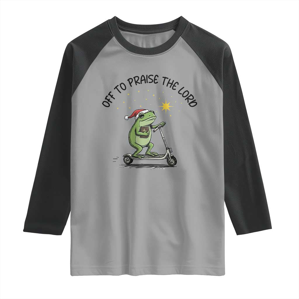 Off To Praise The Lord Raglan Shirt Funny Frog Christian TS14 Sport Gray Black Print Your Wear