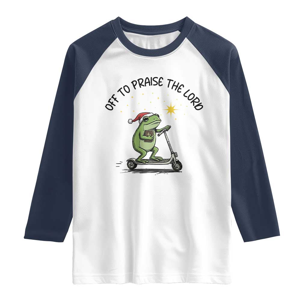 Off To Praise The Lord Raglan Shirt Funny Frog Christian TS14 White Navy Print Your Wear