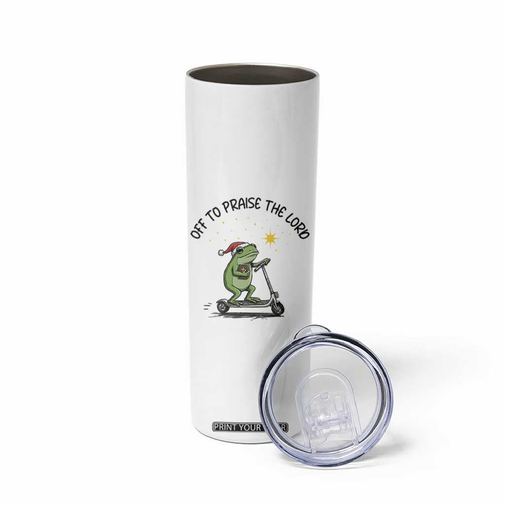 Off To Praise The Lord Skinny Tumbler Funny Frog Christian TS14 Print Your Wear
