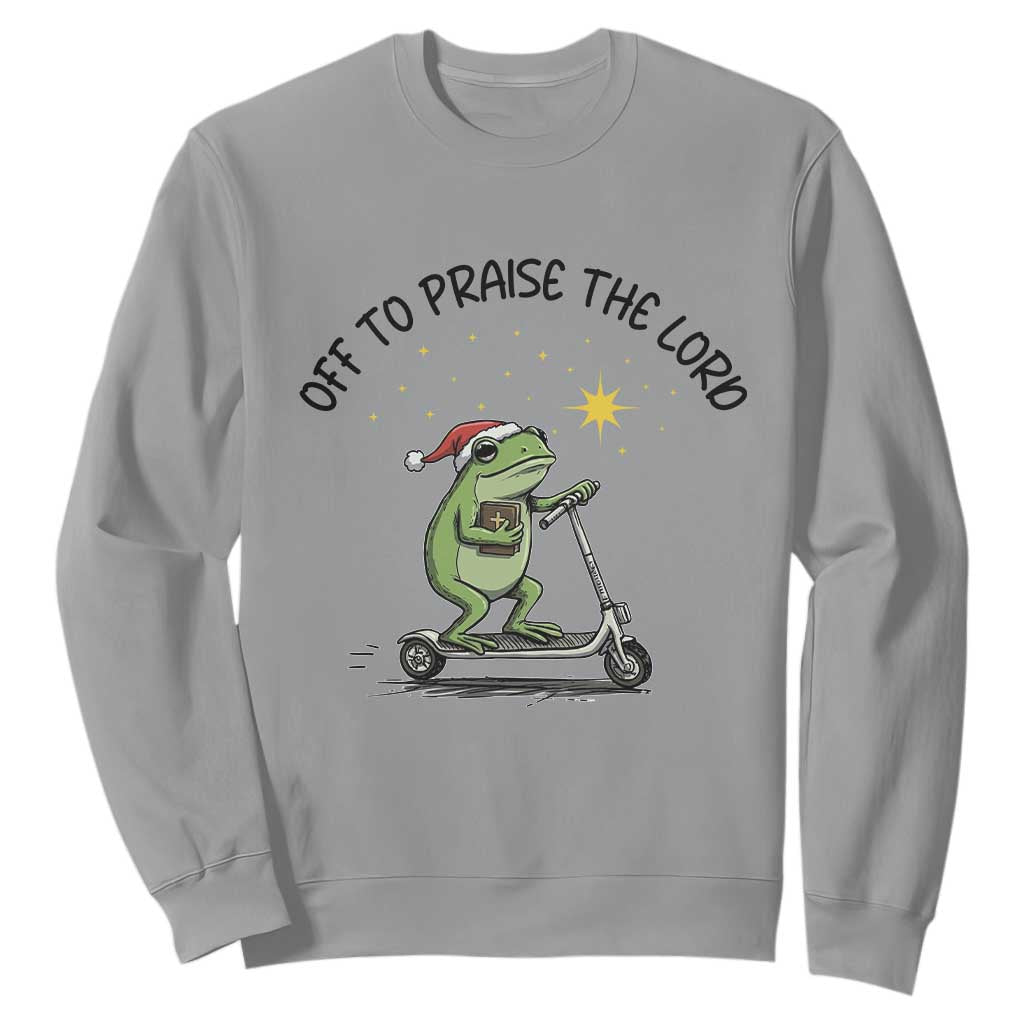 Off To Praise The Lord Sweatshirt Funny Frog Christian TS14 Sport Gray Print Your Wear