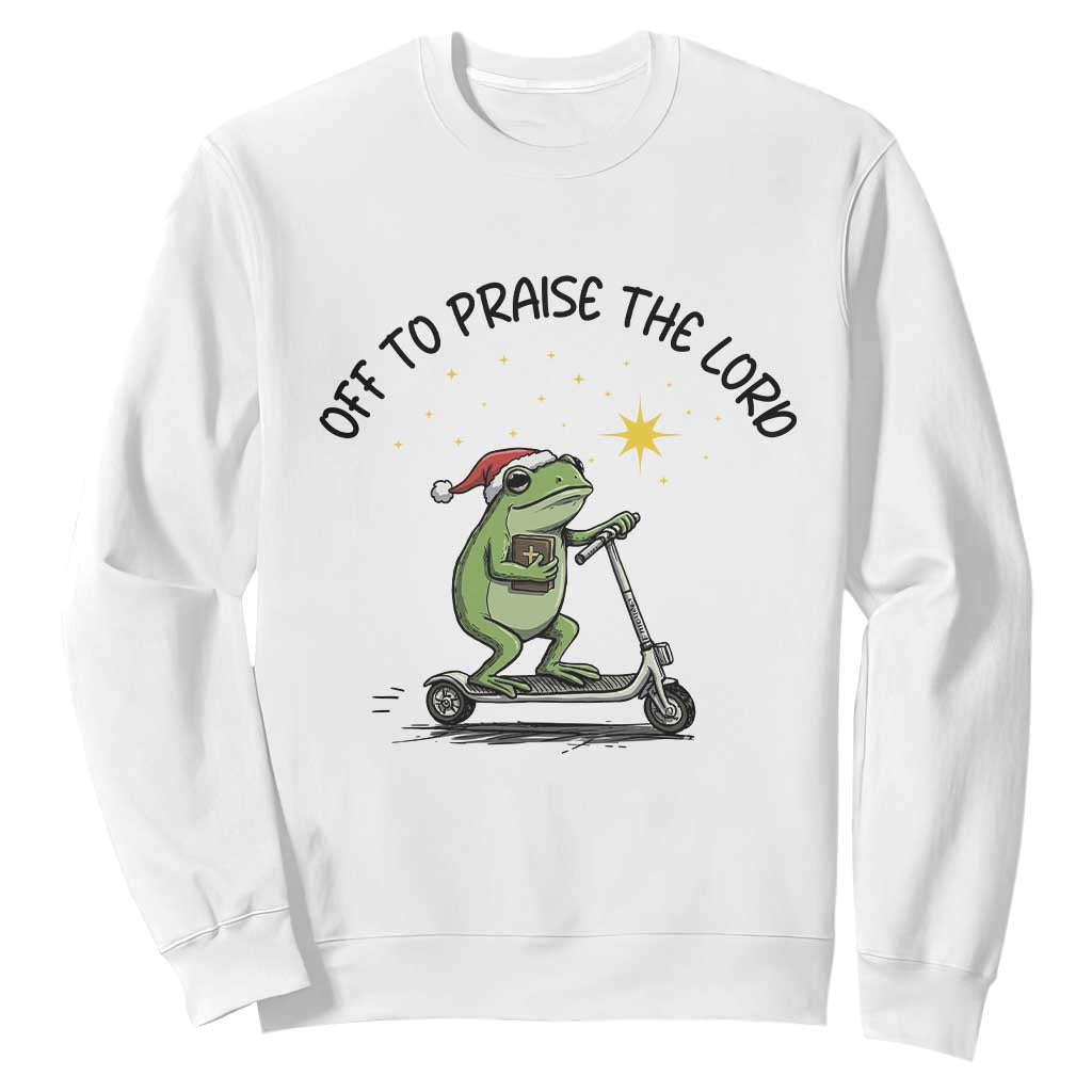 Off To Praise The Lord Sweatshirt Funny Frog Christian TS14 White Print Your Wear