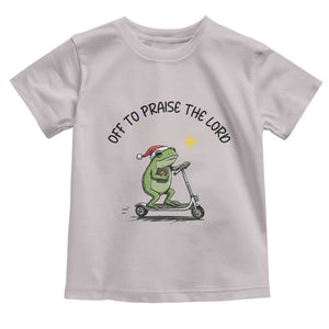 Off To Praise The Lord Toddler T Shirt Funny Frog Christian TS14 Ice Gray Print Your Wear
