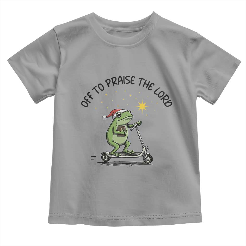 Off To Praise The Lord Toddler T Shirt Funny Frog Christian TS14 Sport Gray Print Your Wear