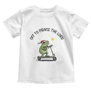 Off To Praise The Lord Toddler T Shirt Funny Frog Christian TS14 White Print Your Wear