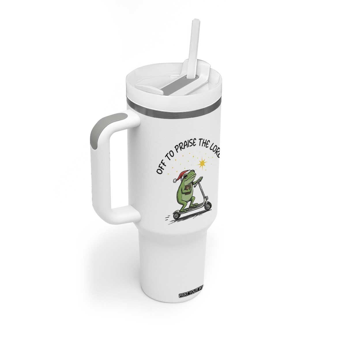 Off To Praise The Lord Tumbler With Handle Funny Frog Christian TS14 Print Your Wear