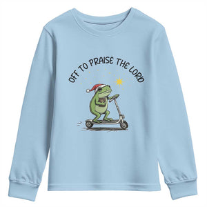 Off To Praise The Lord Youth Sweatshirt Funny Frog Christian TS14 Light Blue Print Your Wear