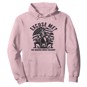Freedom Resist Protest Civil Rights Hoodie Excuse Me Did Someone Order Freedom TS14 Light Pink Print Your Wear