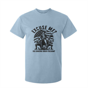 Freedom Resist Protest Civil Rights T Shirt For Kid Excuse Me Did Someone Order Freedom TS14 Light Blue Print Your Wear