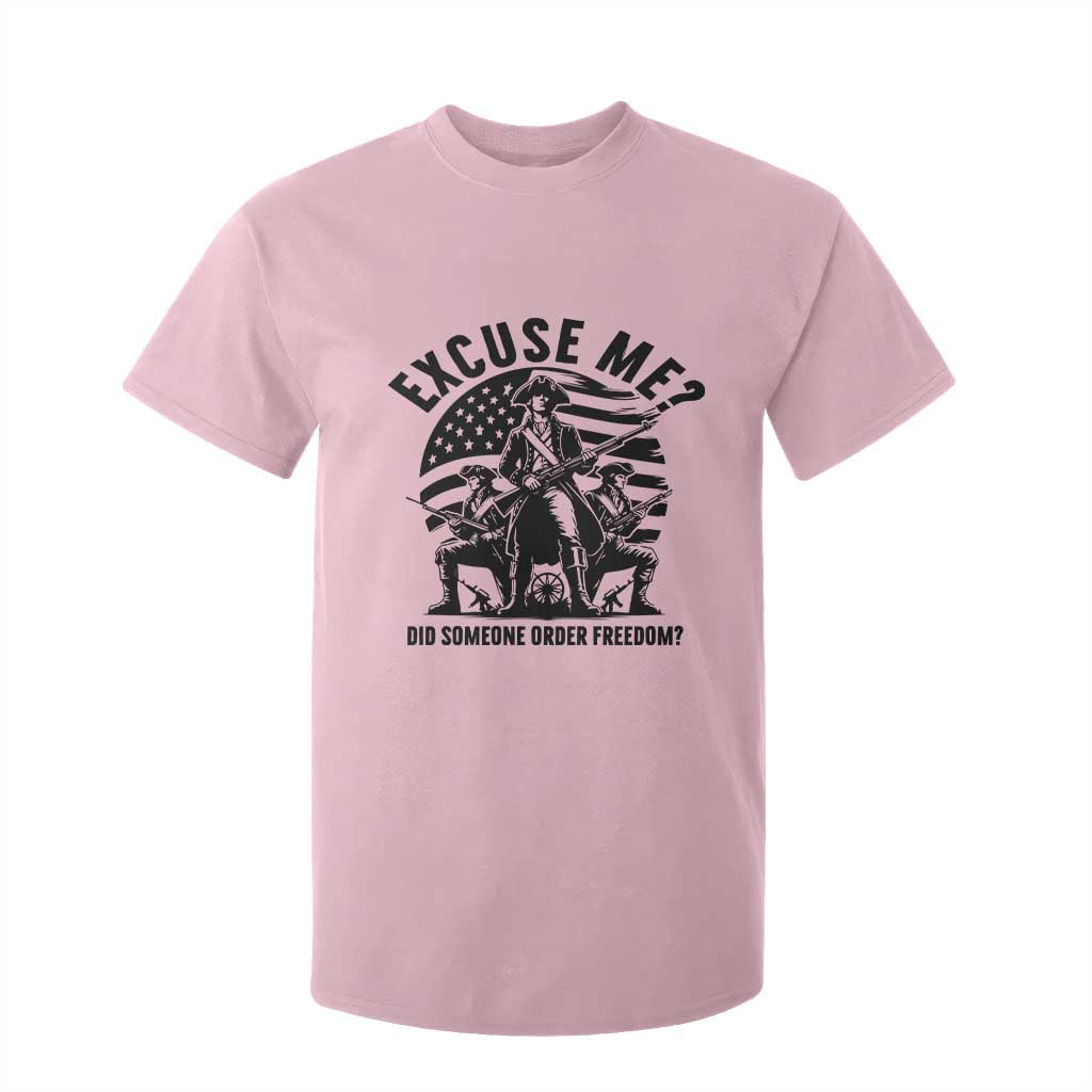 Freedom Resist Protest Civil Rights T Shirt For Kid Excuse Me Did Someone Order Freedom TS14 Light Pink Print Your Wear