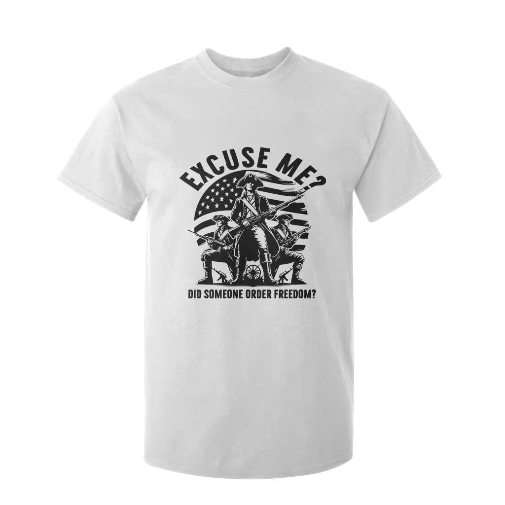 Freedom Resist Protest Civil Rights T Shirt For Kid Excuse Me Did Someone Order Freedom TS14 White Print Your Wear