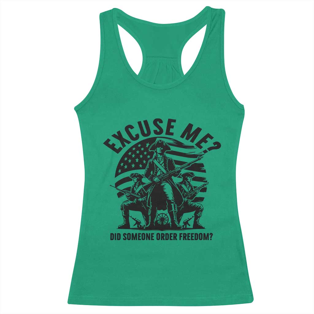 Freedom Resist Protest Civil Rights Racerback Tank Top Excuse Me Did Someone Order Freedom TS14 Irish Green Print Your Wear