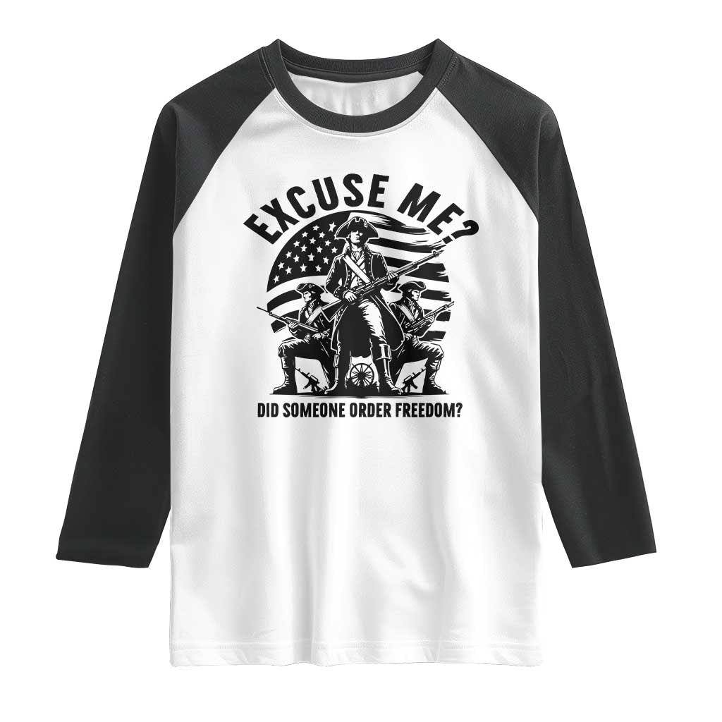 Freedom Resist Protest Civil Rights Raglan Shirt Excuse Me Did Someone Order Freedom TS14 White Black Print Your Wear