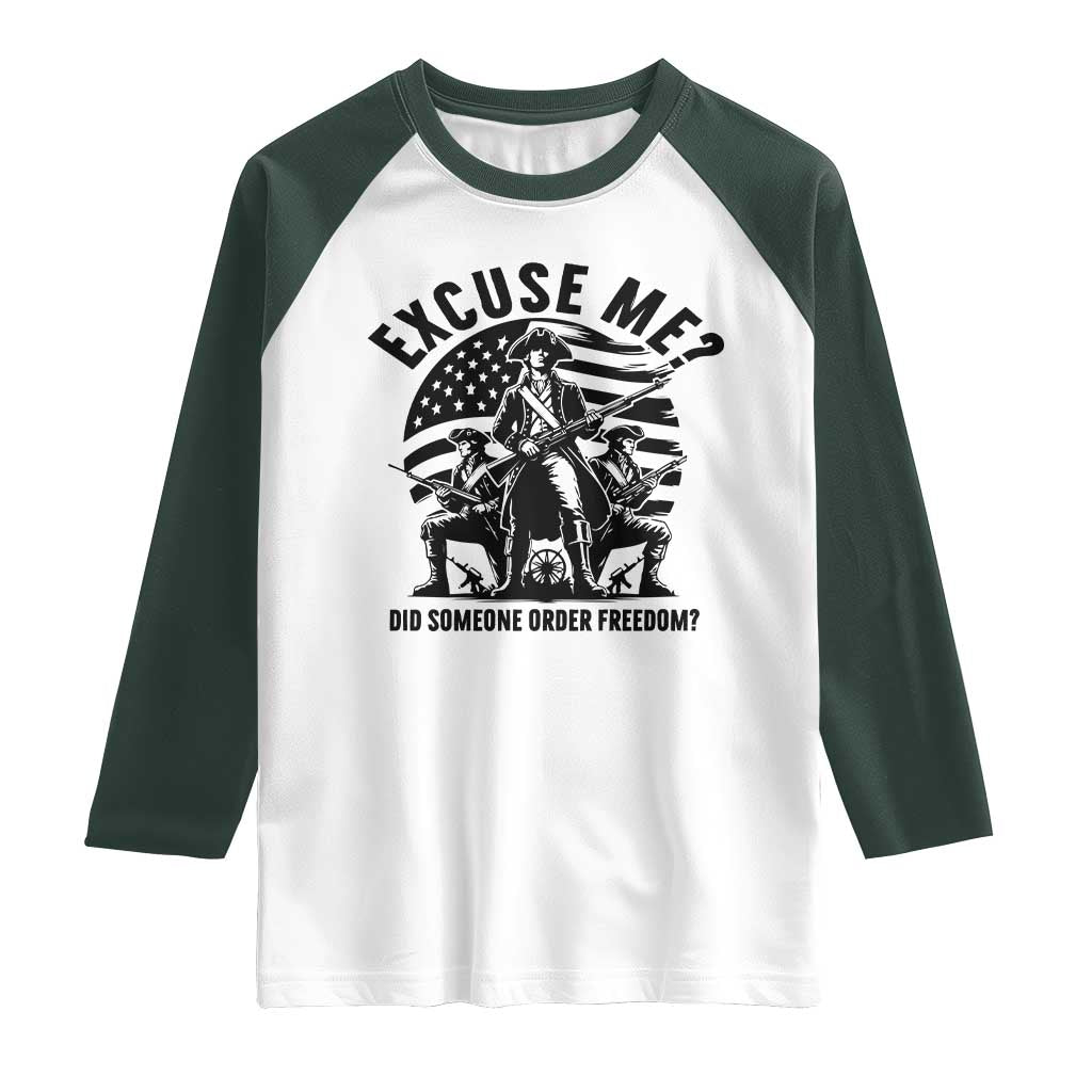Freedom Resist Protest Civil Rights Raglan Shirt Excuse Me Did Someone Order Freedom TS14 White Dark Forest Green Print Your Wear
