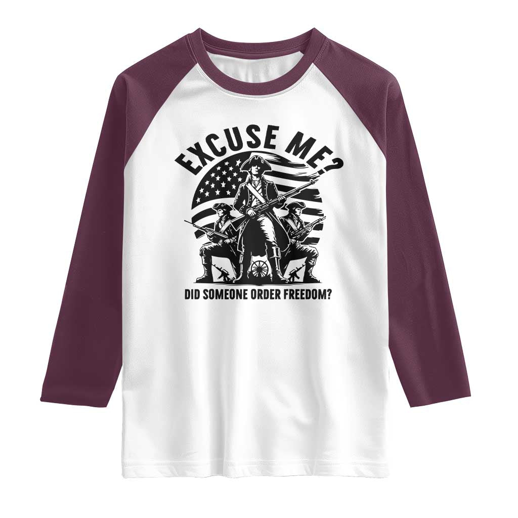Freedom Resist Protest Civil Rights Raglan Shirt Excuse Me Did Someone Order Freedom TS14 White Maroon Print Your Wear