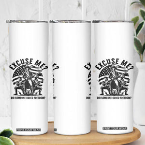 Freedom Resist Protest Civil Rights Skinny Tumbler Excuse Me Did Someone Order Freedom TS14 Print Your Wear
