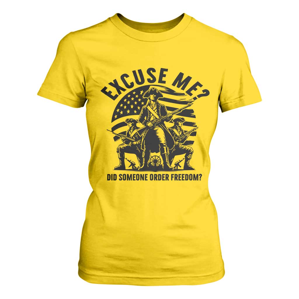Freedom Resist Protest Civil Rights T Shirt For Women Excuse Me Did Someone Order Freedom TS14 Daisy Print Your Wear