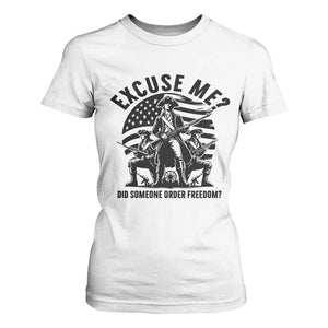 Freedom Resist Protest Civil Rights T Shirt For Women Excuse Me Did Someone Order Freedom TS14 White Print Your Wear