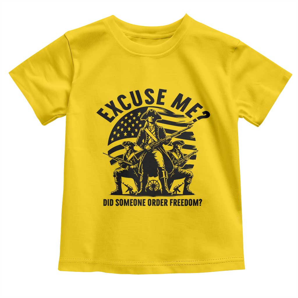 Freedom Resist Protest Civil Rights Toddler T Shirt Excuse Me Did Someone Order Freedom TS14 Daisy Print Your Wear
