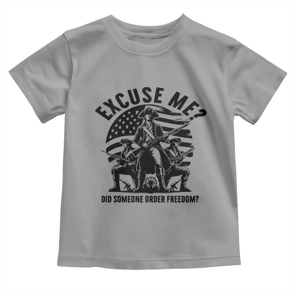 Freedom Resist Protest Civil Rights Toddler T Shirt Excuse Me Did Someone Order Freedom TS14 Sport Gray Print Your Wear