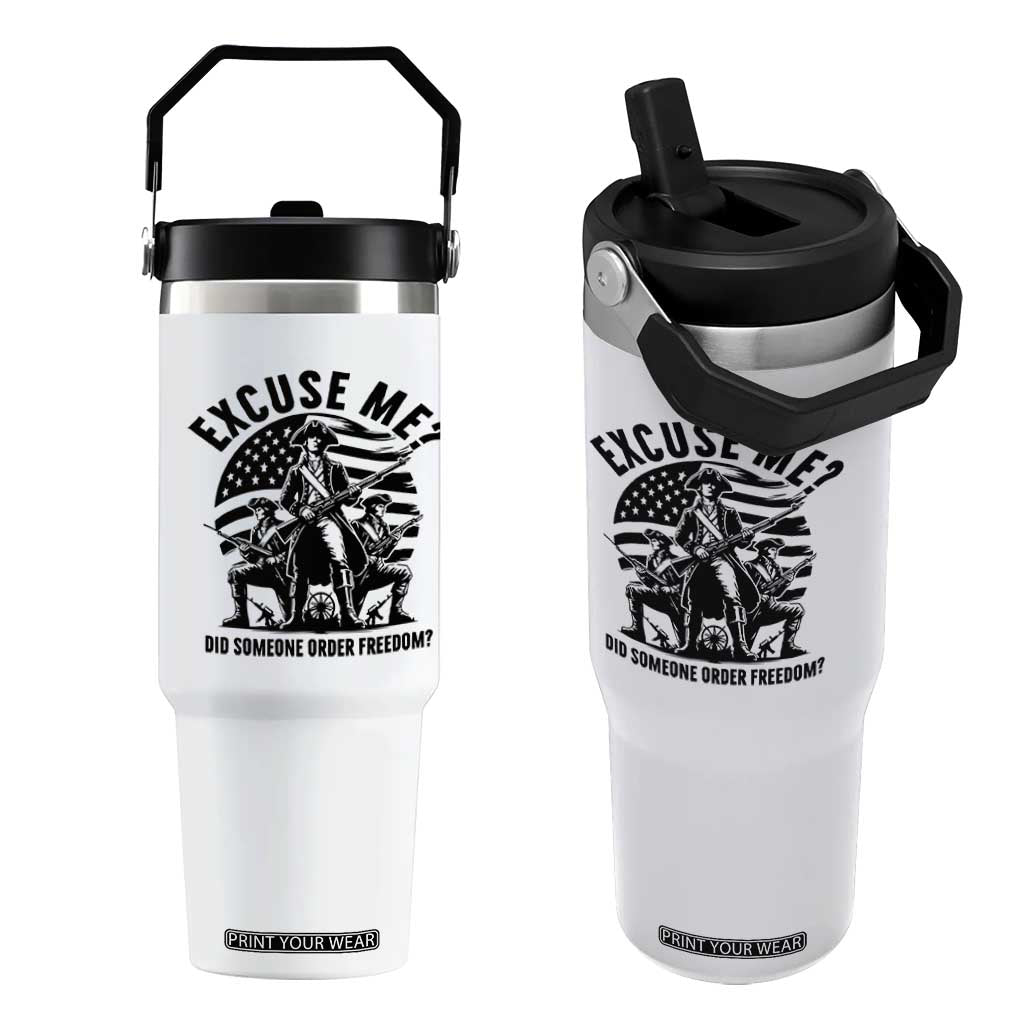 Freedom Resist Protest Civil Rights Flip Straw Tumbler Excuse Me Did Someone Order Freedom TS14 One Size: 30 oz White Print Your Wear