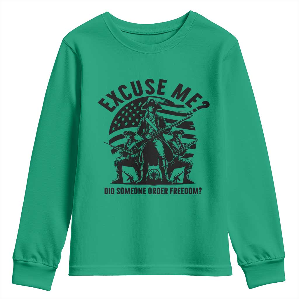 Freedom Resist Protest Civil Rights Youth Sweatshirt Excuse Me Did Someone Order Freedom TS14 Irish Green Print Your Wear