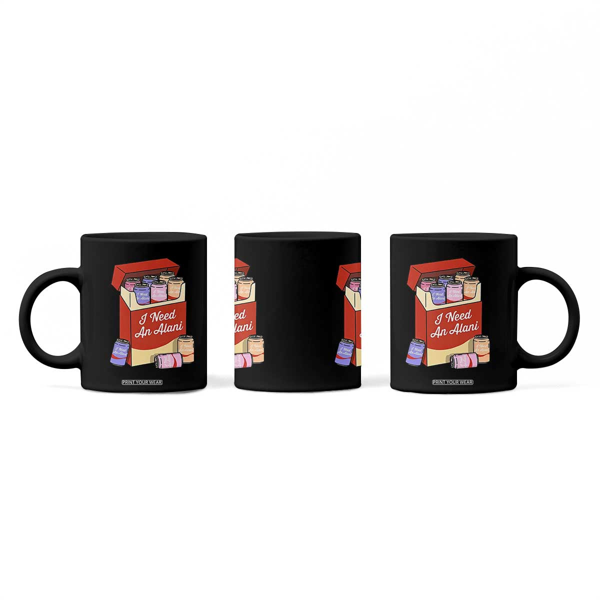 I Need An Alani Coffee Mug Funny Drinking Trendy Summer Vacation TS14 Print Your Wear