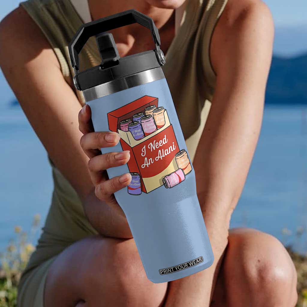 I Need An Alani Flip Straw Tumbler Funny Drinking Trendy Summer Vacation TS14 One Size: 30 oz Light Blue Print Your Wear