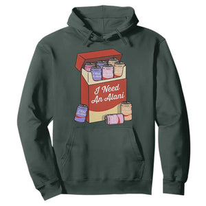 I Need An Alani Hoodie Funny Drinking Trendy Summer Vacation TS14 Dark Forest Green Print Your Wear
