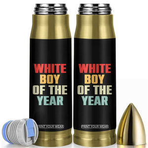 White Boy Of The Year Bullet Tumbler Funny Statement TS14 Black Print Your Wear