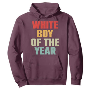 White Boy Of The Year Hoodie Funny Statement TS14 Maroon Print Your Wear