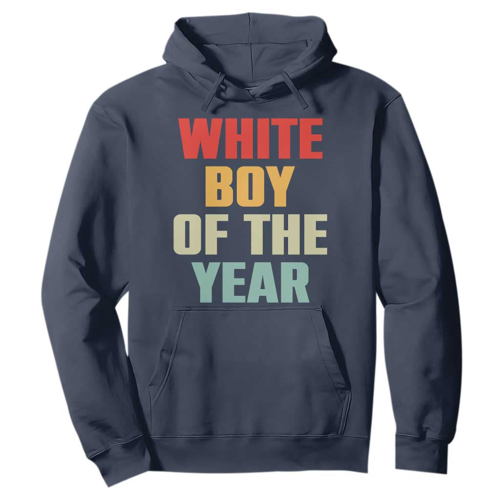 White Boy Of The Year Hoodie Funny Statement TS14 Navy Print Your Wear