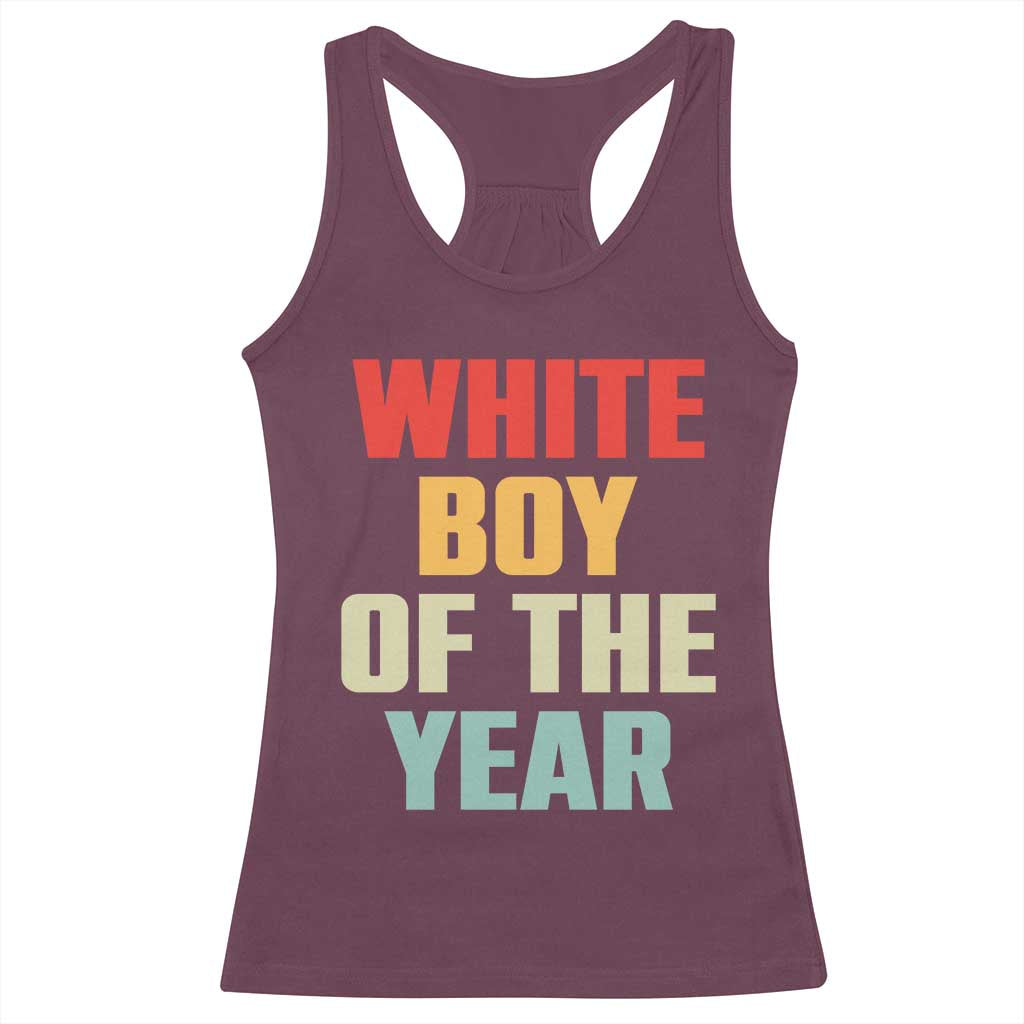 White Boy Of The Year Racerback Tank Top Funny Statement TS14 Maroon Print Your Wear