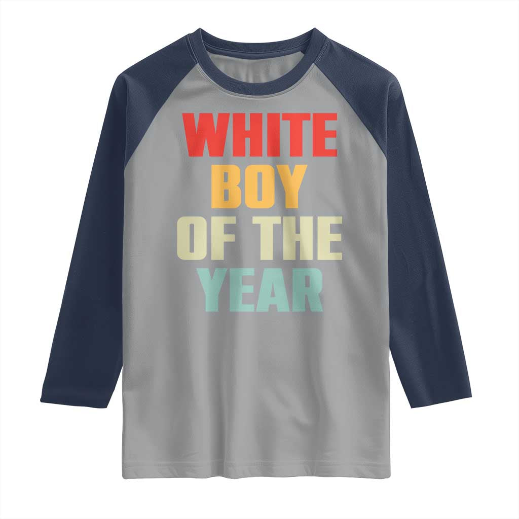 White Boy Of The Year Raglan Shirt Funny Statement TS14 Sport Gray Navy Print Your Wear