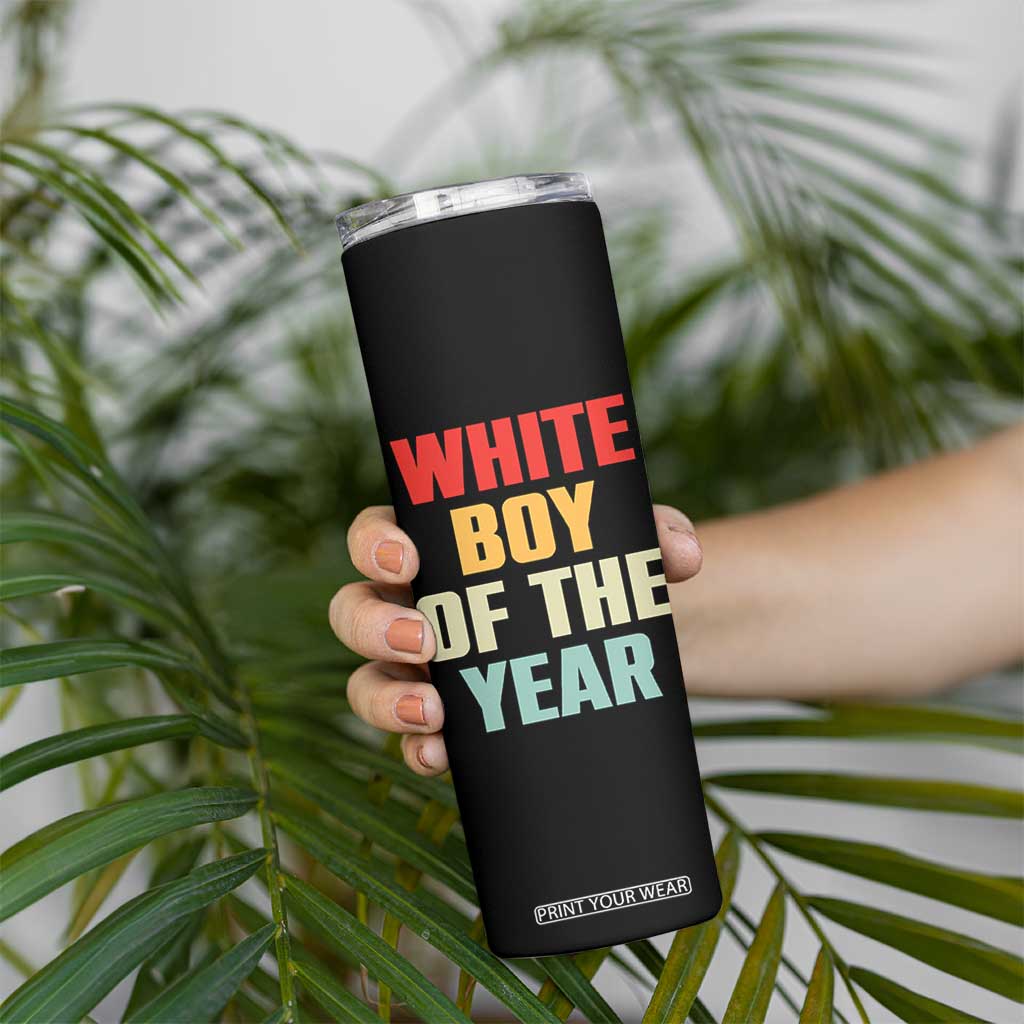 White Boy Of The Year Skinny Tumbler Funny Statement TS14 Print Your Wear