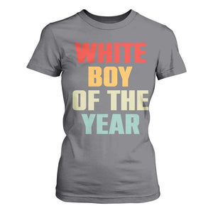 White Boy Of The Year T Shirt For Women Funny Statement TS14 Charcoal Print Your Wear