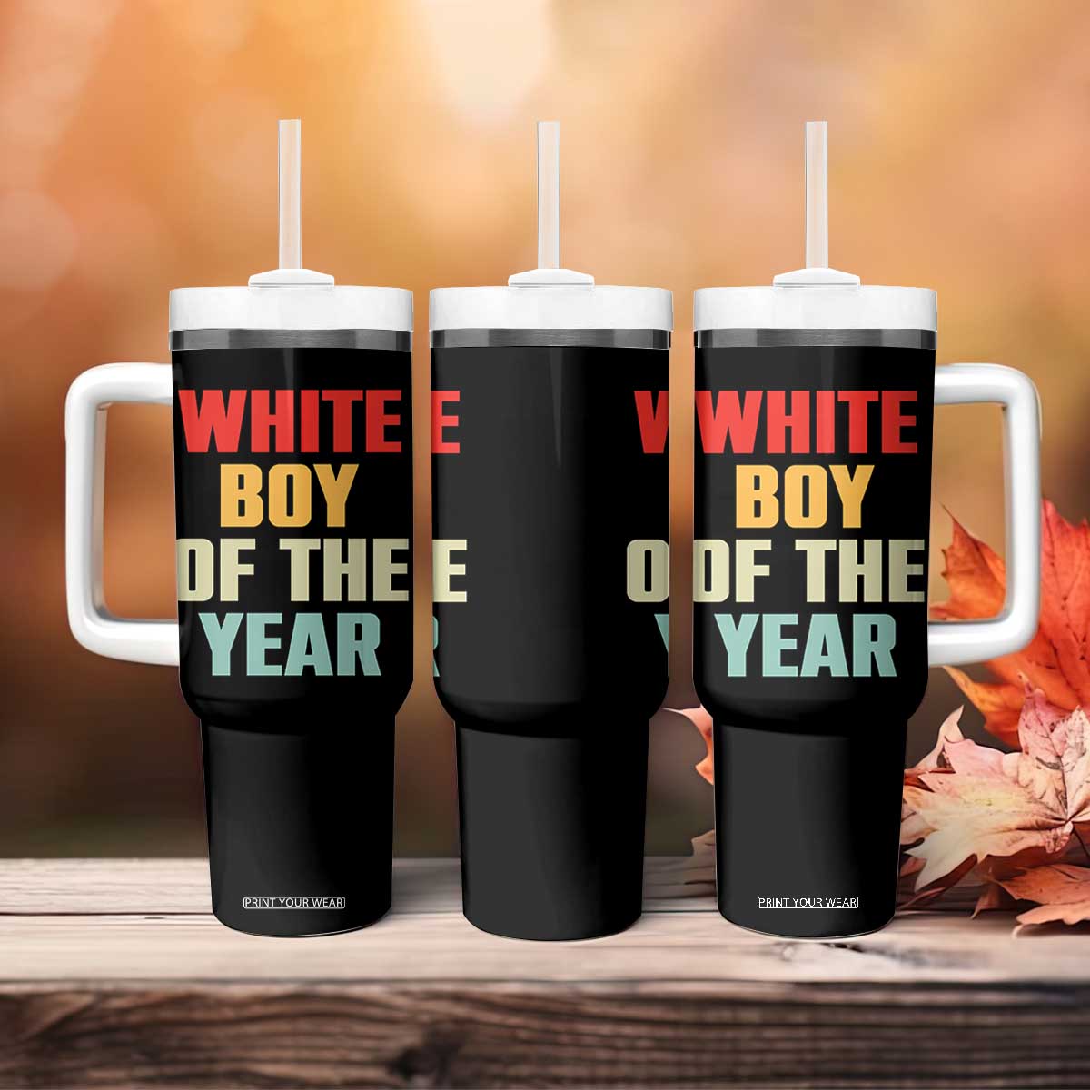 White Boy Of The Year Tumbler With Handle Funny Statement TS14 Print Your Wear