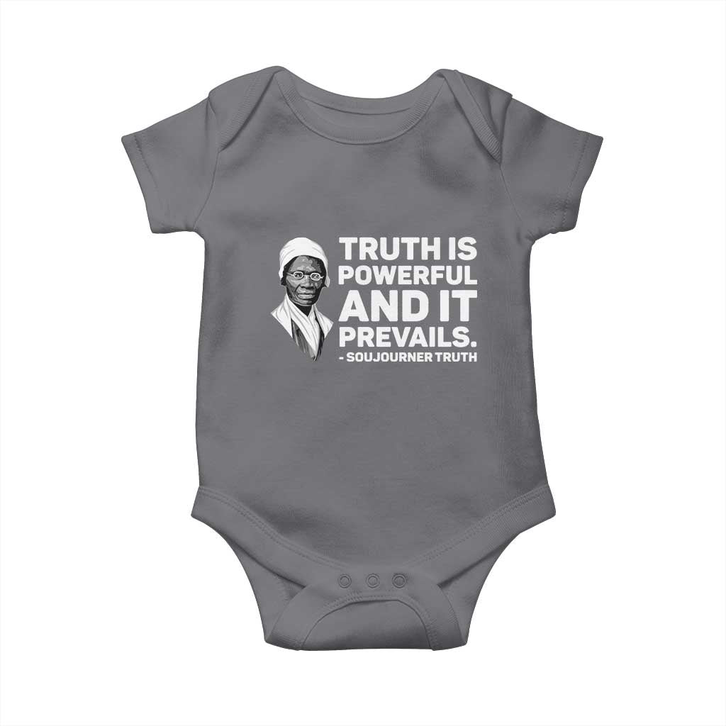 Sojourner Truth Quote Baby Onesie Truth is Powerful and It Prevails TS14 Charcoal Print Your Wear